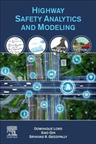 Srinivas Geedipally, Srinivas (Texas A&amp;M University Geedipally, Srinivas R. Geedipally, Srinivas R. (Texas A&amp;M Transportation Institute Geedipally, Srinivas R. (Texas A&amp;M University Geedipally, Dominique Lord... - Highway Safety Analytics and Modeling