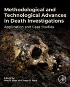 Ann H Ross, Jason H Byrd, Jason H (Associate Director Byrd, Jason H. Byrd, Jason H Byrd, Ann H Ross... - Methodological and Technological Advances in Death Investigations
