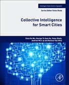 Andrew W. H. IP, Chun HO WU, George To Sum Ho, Reinout Van Hille, Reinout Van (Sint-Lenaarts Hille, George To Sum Ho... - Collective Intelligence for Smart Cities