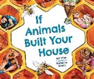 Bill Wise, Bill/ Evans Wise, Rebecca Evans - If Animals Built Your House