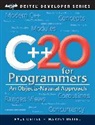 Harvey Deitel, Harvey M. Deitel, Paul Deitel - C++20 for Programmers: An Objects-Natural Approach