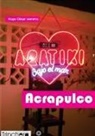 Hugo César Moreno Hernández - Acrapulco