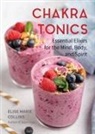 Elise Marie Collins, Collins Elise Marie - Chakra Tonics
