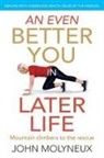 John Molyneux - An Even Better You in Later Life