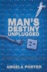 Angela Porter - Man's Destiny Unplugged