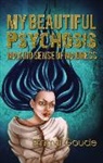 Emma Goude - My Beautiful Psychosis