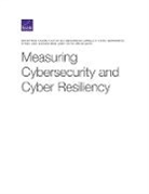 Bernard Fox, Suzanne Genc, Myron Hura, Lauren A Mayer, Lauren A. Mayer, Don Snyder... - Measuring Cybersecurity and Cyber Resiliency