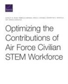 Irina a Chindea, Irina a. Chindea, Samantha E Dinicola, Amy Grace Donohue, Rebecca Herman, Shirley M Ross... - Optimizing the Contributions of Air Force Civilian STEM Workforce