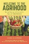 Anna Desimone - Welcome to the Agrihood: Housing, Shopping, and Gardening for a Farm-To-Table Lifestyle
