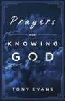 Tony Evans - Prayers for Knowing God