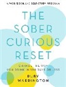 Ruby Warrington - The Sober Curious Reset