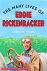Andrew Speno - The Many Lives of Eddie Rickenbacker
