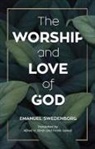 Emanual Swedenborg, Emanuel Swedenborg - The Worship and Love of God