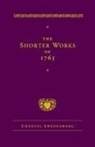 Emanual Swedenborg, Emanuel Swedenborg - The Shorter Works of 1763