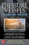 Phillip Ellenberger, Robert Stricker - Pressure Vessels: The ASME Code Simplified, Ninth Edition