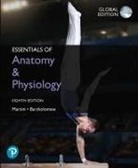 Edwin F. Bartholomew, Frederic Martini, Frederic H. Martini - Essentials of Anatomy & Physiology, Global Edition