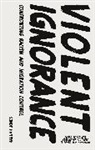 Hannah Jones, Hannah (University of Warwick Jones, Jones Hannah - Violent Ignorance