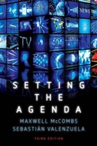 Mccombs, Maxwel McCombs, Maxwell Mccombs, Maxwell Valenzuela Mccombs, McCombs Maxwell, Sebastian Valenzuela - Setting the Agenda - Mass Media and Public Opinion