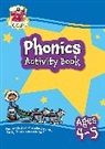 CGP Books, CGP Books, CGP Books, CGP Books - Phonics Activity Book for Ages 4-5 (Reception)
