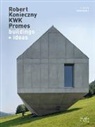 Philip Jodidio - Robert Konieczny: KWK Promes