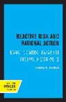 Carol A. Heimer, Heimer Carol A. - Reactive Risk and Rational Action
