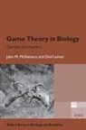Olof Leimar, Olof (Department of Zoology Leimar, John M. McNamara, John M. (School of Mathematics Mcnamara, McNamara John M., Oxford University Press - Game Theory in Biology