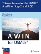 Manoj Gurung, Yayra Musabek - Thieme Review for the USMLE®: A WIN for Step 2 and 3 CK