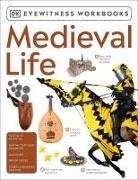 DK, DK&gt; - Eyewitness Workbooks Medieval Life