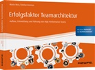Stefa Kermas, Stefan Kermas, Mari Reis, Mario Reis - Erfolgsfaktor Teamarchitektur