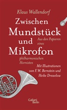 Klaus Wallendorf, F. W. Bernstein, Heike Drewelow - Zwischen Mundstück und Mikrofon