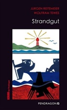 Jürge Reitemeier, Jürgen Reitemeier, Wolfram Tewes - Strandgut