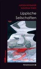 Jürge Reitemeier, Jürgen Reitemeier, Wolfram Tewes - Lippische Seilschaften