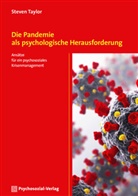Steven Taylor, Jürgen Schröder - Die Pandemie als psychologische Herausforderung