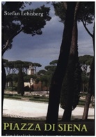 Stefan Lehnberg, Stefan Lehnberg - Piazza di Siena