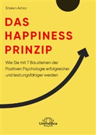 Shawn Achor - Das Happiness-Prinzip