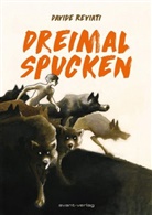 Davide Reviati - Dreimal Spucken