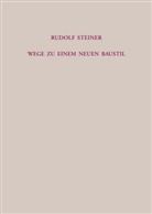 Rudolf Steiner, Rudolf Steiner Nachlassverwaltung - Wege zu einem neuen Baustil