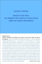 Rudolf Steiner, Rudolf Steiner Nachlassverwaltung, Rudol Steiner Nachlassverwaltung - Mensch und Welt. Das Wirken des Geistes in der Natur - über das Wesen der Bienen