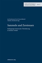 Jan Brademann, Gerri Deutschländer, Gerrit Deutschländer, Matthias Meinhardt - Sammeln und Zerstreuen