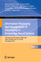 Bernadette Bouchon-Meunier, João Paulo Carvalho, Marie-Jeanne Lesot, Marek Reformat, Marek Z. Reformat, Marek Reformat et al... - Information Processing and Management of Uncertainty in Knowledge-Based Systems