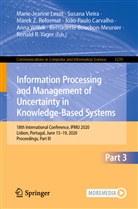 Bernadette Bouchon-Meunier, João Paulo Carvalho, Marie-Jeanne Lesot, Marek Reformat, Marek Z. Reformat, Marek Reformat et al... - Information Processing and Management of Uncertainty in Knowledge-Based Systems