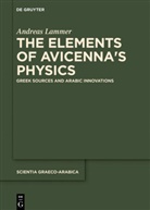 Andreas Lammer - The Elements of Avicenna s Physics