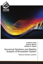 Fadhil Easif, Fadhil H Easif, Fadhil H. Easif, Saad Manaa, Saad A Manaa, Saad A. Manaa... - Numerical Solutions and Stability Analysis of Brusselator System