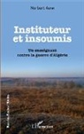 Norbert Adam - Instituteur et insoumis