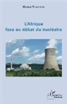 Mesmer Tchinang - L'Afrique face au débat du nucléaire