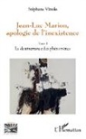 Stéphane Vinolo - Jean-Luc Marion, apologie de l'inexistence