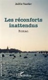 Joelle Vautier - Réconforts inattendus