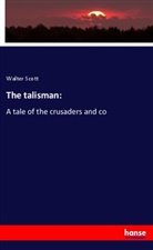 Walter Scott - The talisman: