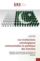 Youna Khan, Younas Khan, Mussawar Shah - Les institutions sociologiques entraventelles la politique des femmes
