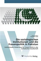 Youna Khan, Younas Khan, Mussawar Shah - Die soziologischen Institutionen und die Frauenpolitik in Pakistan